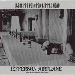 JEFFERSON AIRPLANE - BLESS ITS POINTED LITTLE HEAD